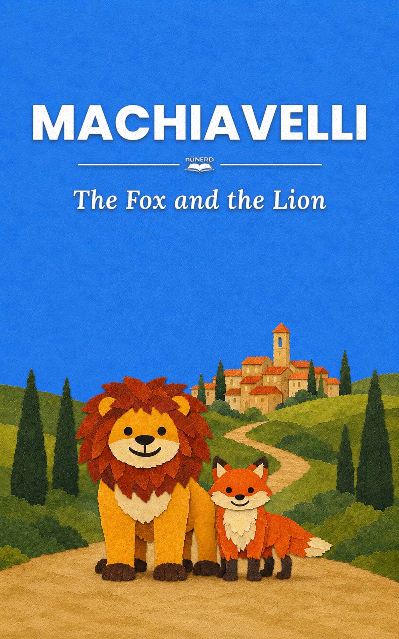 Machiavelli — Ages 0–4