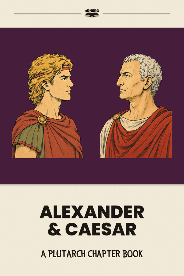 Alexander & Caesar: A Plutarch Chapter Book · ages 6–10