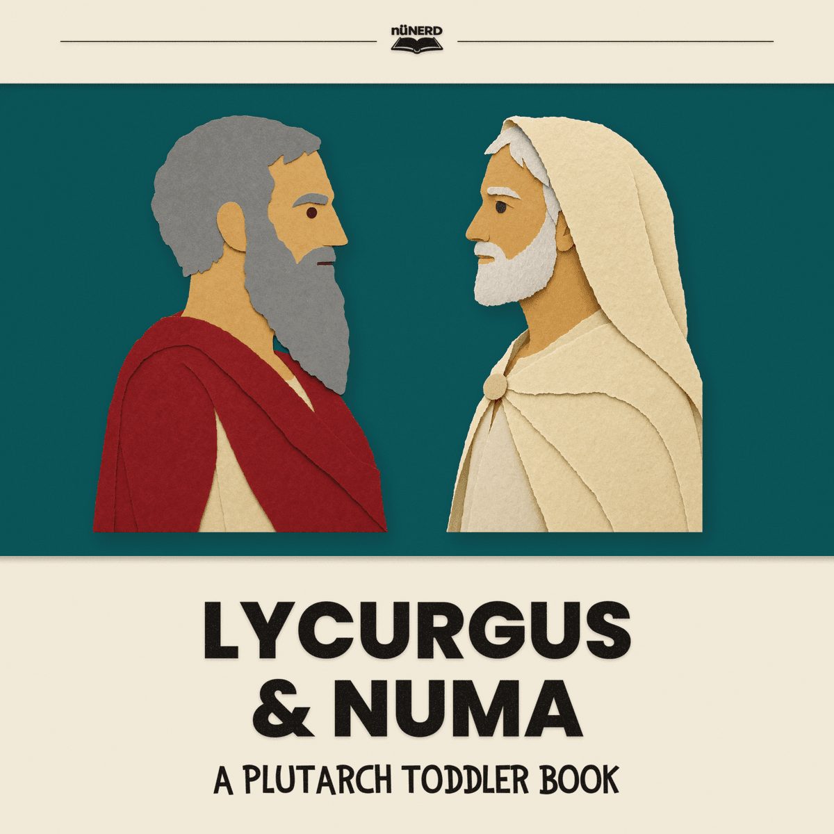 Cover of Lycurgus & Numa: A Plutarch Toddler Book, for ages 0–4