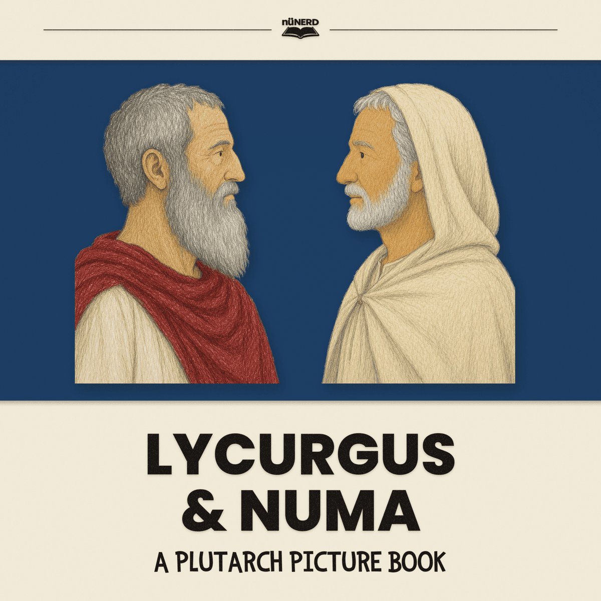 Cover of Lycurgus & Numa: A Plutarch Picture Book, for ages 3–7